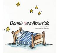 Dormir es Aburrido