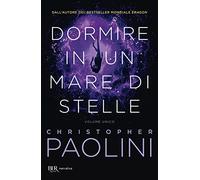 Dormire in un mare di stelle. Vol. unico