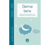 Dormo bene. Rimedi e consigli naturali per l'insonnia e i disturbi del sonno