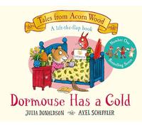 Dormouse Has a Cold: A Lift-the-flap Story: 9