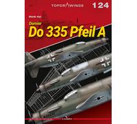 Dornier Do 335 Pfeil A - Kagero Topdrawings No. 124