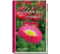Doro Zachmann Ich bin da, dir ganz nah: Gottes Zusagen für di (Copertina rigida)