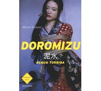 Doromizu. Acqua torbida - Vattani Mario