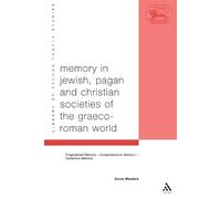 Doron Mendels Memory in Jewish, Pagan and Christian Societies of the (Tascabile)