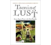 Doron S. Ben-Atar Richard D. Brown Taming Lust (Tascabile)