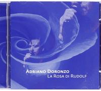 DORONZO, ADRIANO - LA ROSA DI RUDOLF