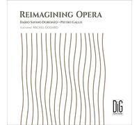 Audio Cd Dario Savino Doronzo / Pietro Gallo: Reimagining Opera