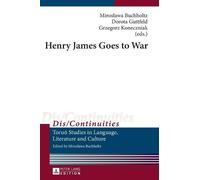 Dorota Guttfeld Henry James Goes to War (Copertina rigida) Dis/Continuities