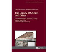 Dorota Heidrich The Legacy of Crimes and Crises (Copertina rigida)