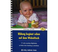 Dorothea Beigel Bildung beginnt schon auf dem Wickeltisch: 177 sofor (Tascabile)