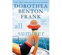 Dorothea Benton Frank All Summer Long (Tascabile)