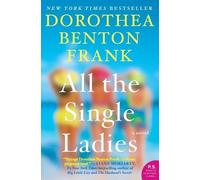 Dorothea Benton Frank All the Single Ladies (Tascabile)