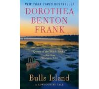 Dorothea Benton Frank Bulls Island: A Lowcountry Tale (Tascabile)