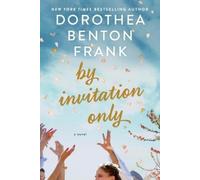 Dorothea Benton Frank By Invitation Only Intl (Tascabile)