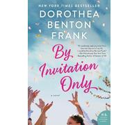 Dorothea Benton Frank By Invitation Only (Tascabile)