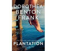 Dorothea Benton Frank Plantation (Tascabile) Lowcountry Tales