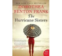 Dorothea Benton Frank The Hurricane Sisters (Tascabile)