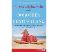 Dorothea Benton Frank The Last Original Wife (Large Print) (Tascabile)