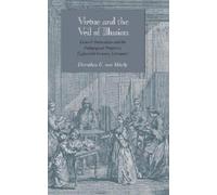 Dorothea E. von Mücke Virtue and the Veil of Illusion (Copertina rigida)