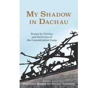 Dorothea Heiser My Shadow in Dachau (Tascabile)