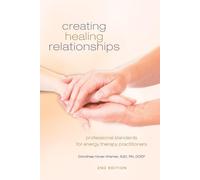 Dorothea Hover-Kramer Creating Healing Relationships (Tascabile)