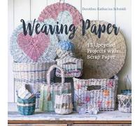 Dorothea Katharina Schmidt Weaving Paper (Copertina rigida)