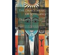 Dorothea Lady Ruggles-Brise John 1833-1904 Former O The Dance Music (Tascabile)