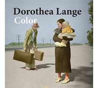 Dorothea Lange color: photography
