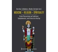Dorothea Lüddec Medicine - Religion - Spirituality - Global Perspect (Tascabile)