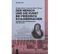 Dorothea Meier Der Mensch und die Kunst bei Friedrich Schleiermacher (Tascabile)