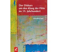 Dorothea Seel Der Diskurs um den Klang der Flöte im 19. Jahrhundert (Tascabile)