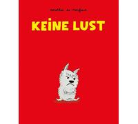 Dorothée de Monfreid Keine Lust (Die Hundebande) (Tascabile)