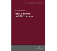 Dorothee Gelhard Ernst Cassirer und die Literatur (Copertina rigida)