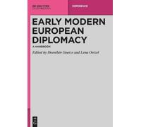 Dorothée Goetze Early Modern European Diplomacy (Copertina rigida)