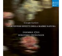 DOROTHEE Oberlinger - Giuseppe Scarlatti: I portentosi effetti della Madre Natura [2 CD]
