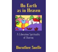Dorothee Soelle On Earth as in Heaven (Tascabile)