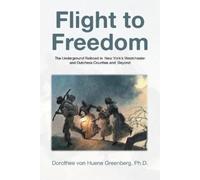 Dorothee Von Huene Greenberg Flight to Freedom (Tascabile)