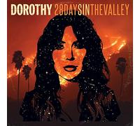 Dorothy 28 Days In The Valley (Vinyl LP)