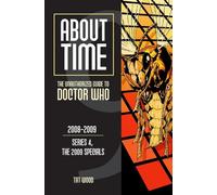Dorothy Ail Tat About Time 9: The Unauthorized Guide to Doctor Who ( (Tascabile)