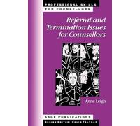 Dorothy Anne Leigh Referral and Termination Issues for Counsellors (Tascabile)