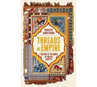 Dorothy Armstrong Threads of Empire (Copertina rigida)