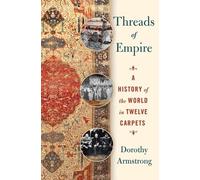 Dorothy Armstrong Threads of Empire (Copertina rigida)