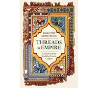 Dorothy Armstrong Threads of Empire (Tascabile) (PRESALE 26/02/2026)