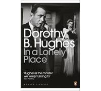 Dorothy B. Hughes In a Lonely Place (Tascabile) Penguin Modern Classics