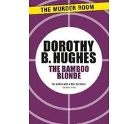Dorothy B. Hughes The Bamboo Blonde (Tascabile) Murder Room