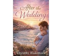 Dorothy Blakemore After the Wedding (Tascabile) Brookleigh Bay