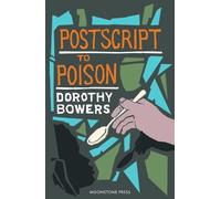 Dorothy Bowers Postscript to Poison (Tascabile)