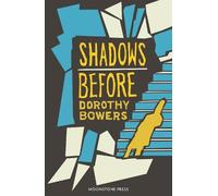 Dorothy Bowers Shadows Before (Tascabile)