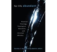 Dorothy C. Bass For Life Abundant (Tascabile)