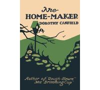 Dorothy Canfield Dorothy Canfield Fisher The Home-Maker (Tascabile)